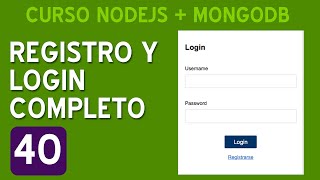 40. COMPLETE REGISTRATION AND LOGIN WITH NODEJS AND MONGODB