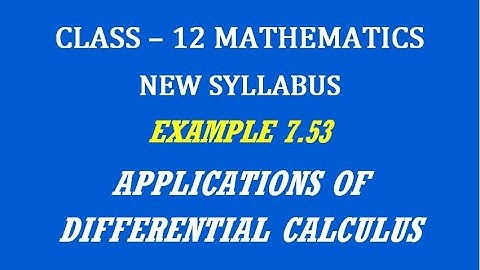 TN 12th Maths / Applications of Differential Calculus  / Example 7.53