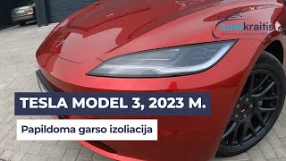 Tesla Model 3 , 2023 metų. Papildoma garso izoliacija | Autokraitis.lt