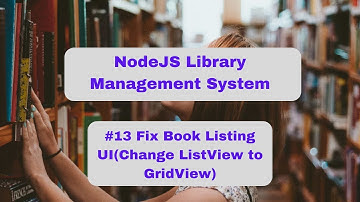 NodeJS Library Management System - #13 Displaying Books in the GridView #nodejs #bootstrap