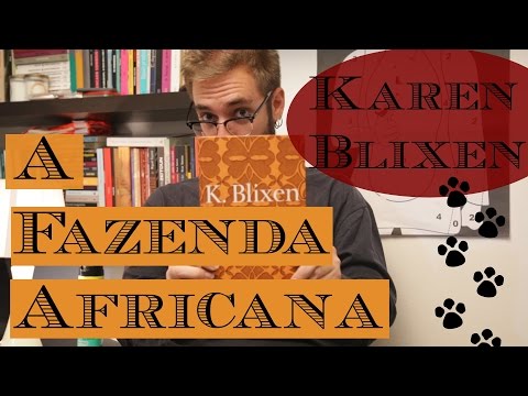 Vídeo: Por que Karen Blixen foi para a África?