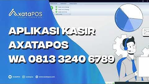Wa 0813 3240 6789 Aplikasi Kasir Bisa Print di Batu Kota Batu AxataPOS