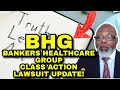 BHG Class Action Lawsuit Bankers Healthcare Group Update and Court Summons Problems