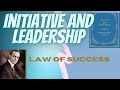 5.Law of Success in 16 Lessons by Napoleon Hill/ Initiative and Leadership Summary