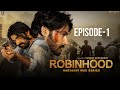 Robinhood  episode1  samrat choudhary  sameer jaat  sonika singh