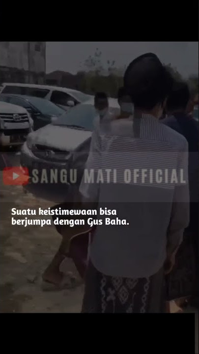 Story WA Gus Baha 30 Detik | Cium Tangan Gus Baha'.. #shorts