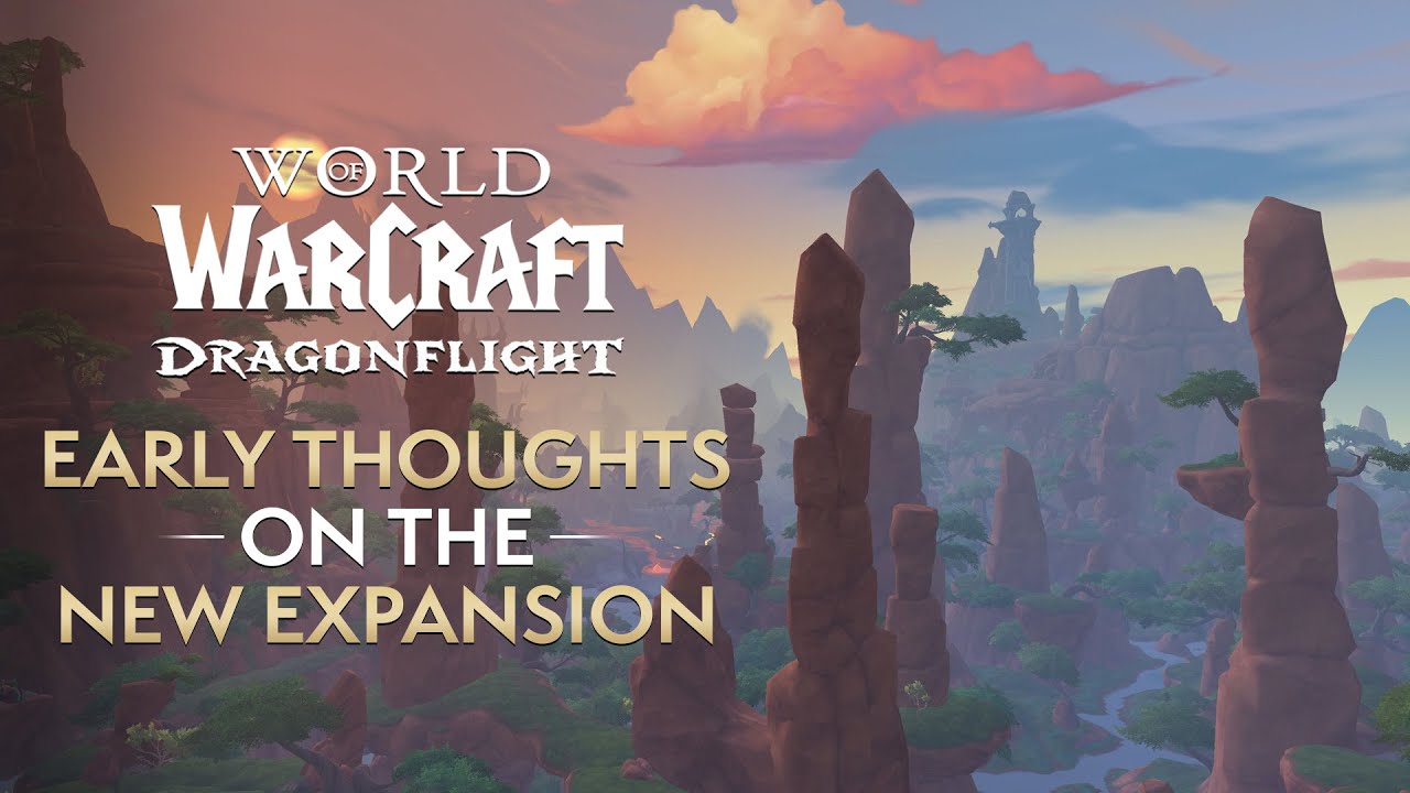Early Thoughts on the NEW WoW Expansion DRAGONFLIGHT!