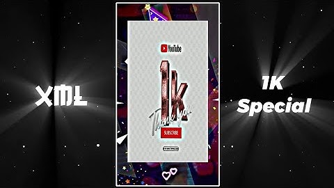 1K Subscriber Special Video XML Thank You Guys For Complete My 1K Subscribers #1k #xml