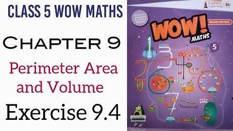 Exercise 9.4 Class 5 Wow Maths