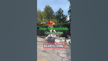 How To Boardslide A Ledge On A Skateboard