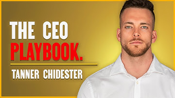 Tanner Chidester - How to Scale from $10K to $100K/Month | Ep 054