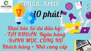 Khai Báo Số Dư Ngân Hàng, Công Nợ Khách Hàng & NCC MISA Chỉ Trong 10 Phút