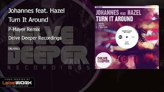 Johannes Feat. Hazel - Turn It Around (P - Mayer Remix)