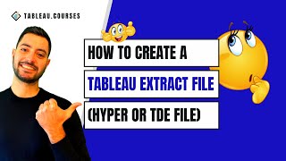 How to Create a Tableau Extract File in Three Easy Steps