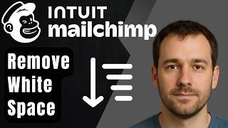 How to Remove White Space from Mailchimp Email Templates (2026 Step-by-Step Beginner Tutorial)