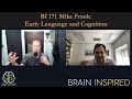 BI 171 Mike Frank: Early Language and Cognition