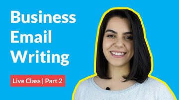 Business Email Writing [Part 2]