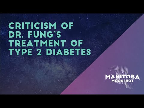 Criticism of Dr. Fung’s Treatment of Type 2 Diabetes