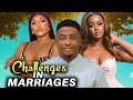 CHALLENGES IN MARRIAGES - ONNY MICHAEL/ DESTINY ETIKO/ LUCHY DONALD 2024 LATEST NIGERIAN MOVIES