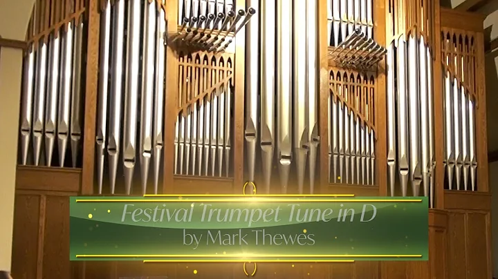 Festival Trumpet Tune in D by Mark Thewes, John Pa...