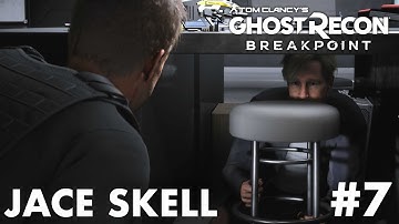 Ghost Recon BreakPoint | Part 7 | Jace Skell (PC) Walkthrough | No Commentary