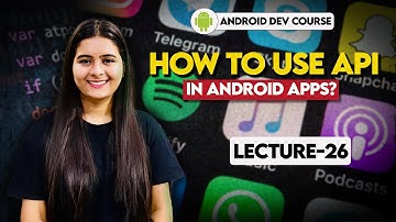 26. How to use API in Android Apps? Retrofit, Picasso, JSON 🔥 IMP | Android Tutorials in Hindi
