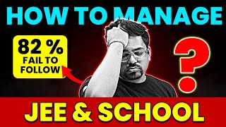 How to Manage JEE & School 🤔 | JEE 2025 | JEE 2026 | Harsh Sir @VedantuMath