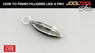 How to finish Filligree like a PRO on the JOOLTOOL