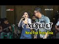 KEBELET (Recycle) - NOVAL KDI Feat YEYEN VIVIA - SONATA