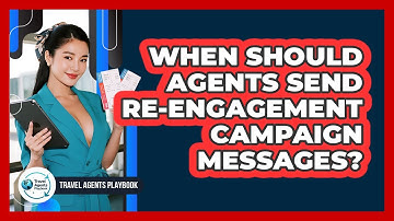 When Should Agents Send Re-engagement Campaign Messages?