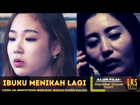 IBUKU MENIKAH LAGI DEMI HARTA - Alur Film : Stepmother Purpose (2020)