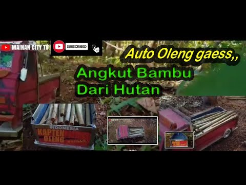 MAINAN TRUK  ANGKUT BAMBU  DARI  HUTAN YouTube