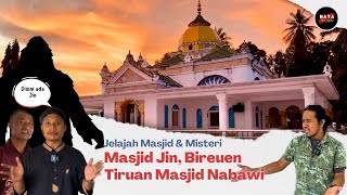 Masjid Jin, Samalanga, Bireuen, Aceh II Kisah Jamaah Jin