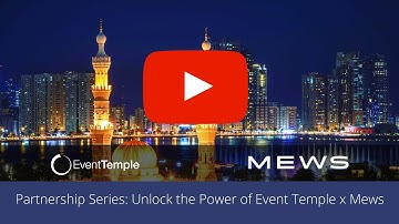 Partner Webinar: Unlock the Power of Event Temple x Mews