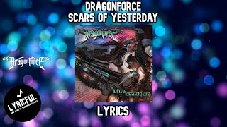 DragonForce - Scars of Yesterday | Lyrics