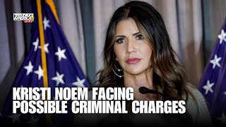Kristi Noem may soon face criminal charges: Ex-federal prosecutor