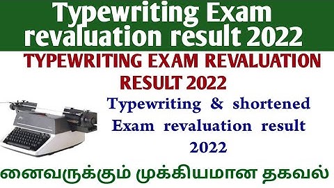 Typewriting exam revaluation result released 2022 official update checking your result 2022