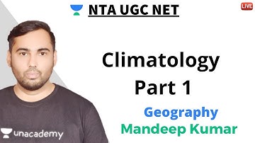 MCQs on Climatology Part 1 | Geography | Unacademy Live - NTA UGC NET | Mandeep Kumar