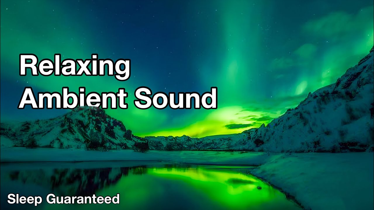 Relaxing Ambient Music: Guaranteed Sleep, water sounds | Relaxing