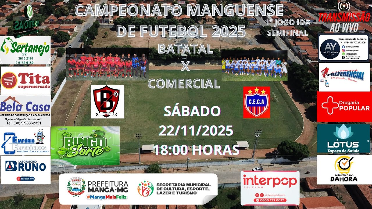 AO VIVO - SEMIFINAL - JOGO DE IDA  -  BATATAL  X  COMERCIAL  22/11/2025 -18:OO HORAS