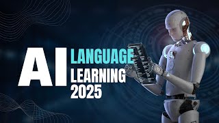 AI-Powered Language Learning Apps to Master Any Language in 2025'