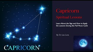 Capricorn Spiritual Lessons and Full Moon Meditation