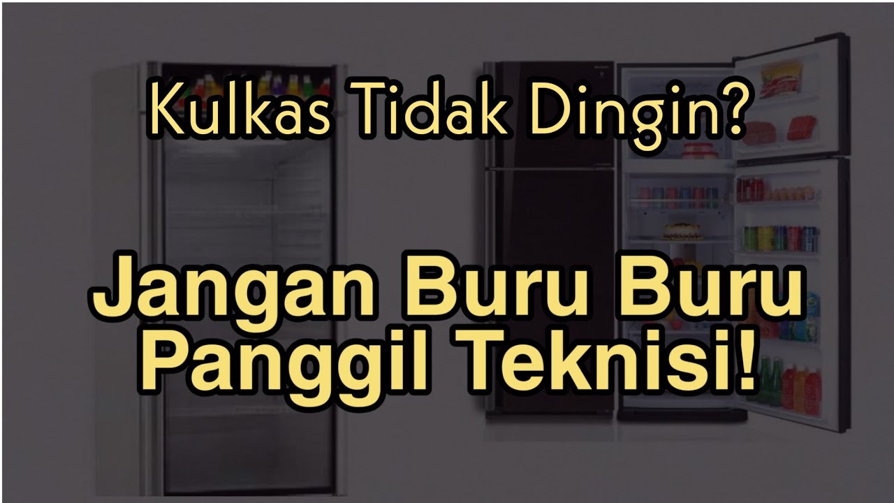 Cara Mudah Memperbaiki Kulkas Tidak Dingin 