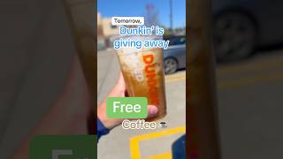 Tomorrow, Dunkin’ is giving away FREE Coffee [Without Any Purchase]