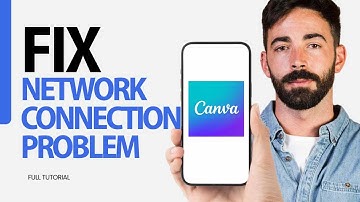 How To Fix Network Connection Problem On Canva App 2024