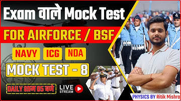 Physics Mock | Complete Physics Mock Test - 8 | Physics Mock Test For Airforce, BSF, ICG, NDA, Navy