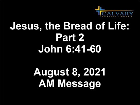 Jesus, The Bread of Life: Part 2