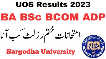 BA BSc ADP BCOM Annual 2023 Results Date Sargodha University | BA BSc ADP Results 2023 UOS