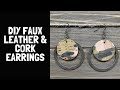 How to make faux leather and cork earrings on a Cricut Explore | DIY Earrings