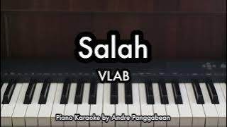 Salah - VLAB | Piano Karaoke by Andre Panggabean